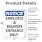 Signmission Employee And Delivery Entrance Only OSHA Notice Sign, Plastic, 7in W x 10in L, 2PK OS-2PACK-NS-P-710-V-11938 - alternate 2